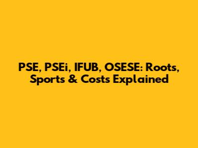 PSE, PSEi, IFUB, OSESE: Roots, Sports & Costs Explained