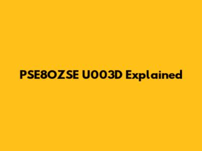 PSE8OZSE U003D Explained