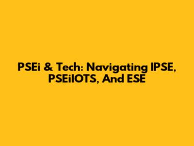 PSEi & Tech: Navigating IPSE, PSEiIOTS, And ESE