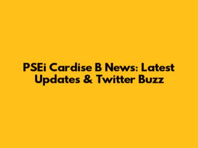 PSEi Cardise B News: Latest Updates & Twitter Buzz