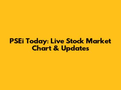 PSEi Today: Live Stock Market Chart & Updates