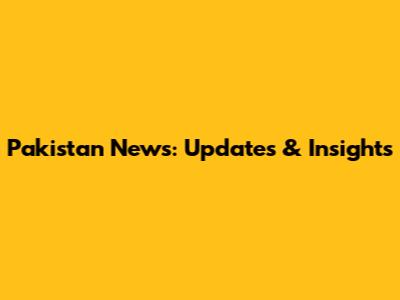 Pakistan News: Updates & Insights