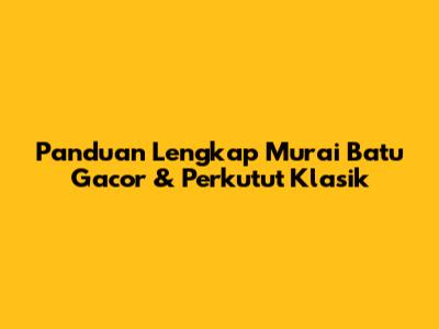 Panduan Lengkap Murai Batu Gacor & Perkutut Klasik