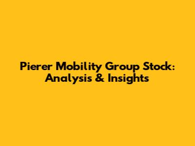 Pierer Mobility Group Stock: Analysis & Insights