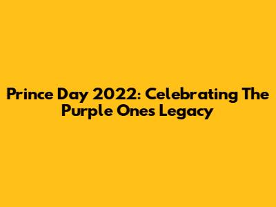 Prince Day 2022: Celebrating The Purple One's Legacy