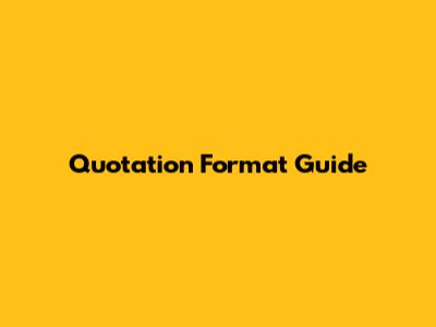 Quotation Format Guide