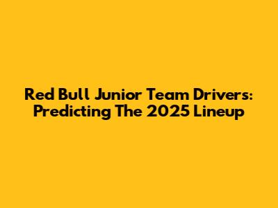 Red Bull Junior Team Drivers: Predicting The 2025 Lineup