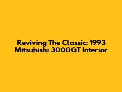 Reviving The Classic: 1993 Mitsubishi 3000GT Interior