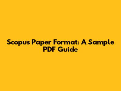 Scopus Paper Format: A Sample PDF Guide