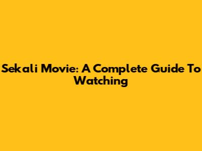 Sekali Movie: A Complete Guide To Watching