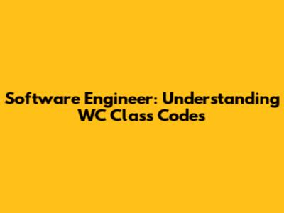 Software Engineer: Understanding WC Class Codes