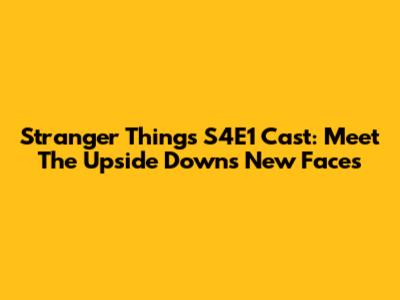 Stranger Things S4E1 Cast: Meet The Upside Down's New Faces