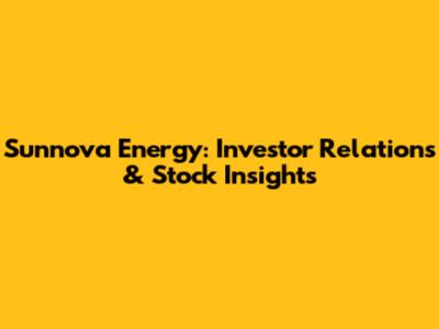 Sunnova Energy: Investor Relations & Stock Insights