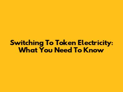 Switching To Token Electricity: What You Need To Know