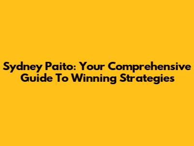 Sydney Paito: Your Comprehensive Guide To Winning Strategies