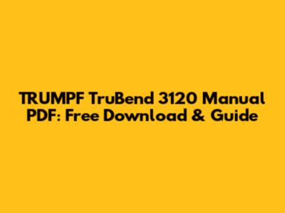 TRUMPF TruBend 3120 Manual PDF: Free Download & Guide