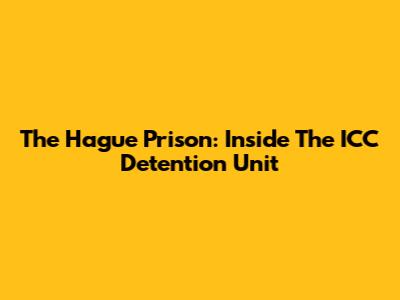 The Hague Prison: Inside The ICC Detention Unit