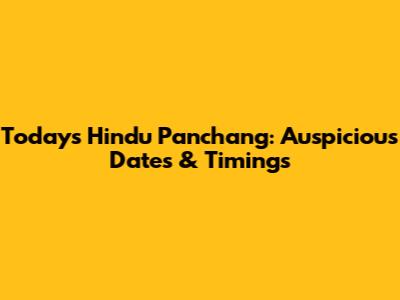 Today's Hindu Panchang: Auspicious Dates & Timings
