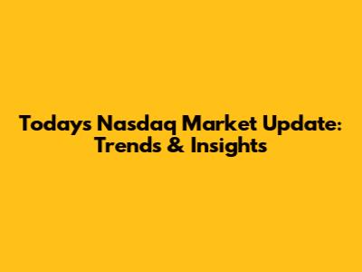 Today's Nasdaq Market Update: Trends & Insights
