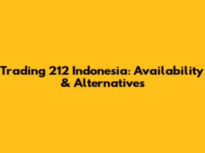 Trading 212 Indonesia: Availability & Alternatives