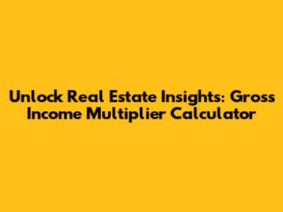 Unlock Real Estate Insights: Gross Income Multiplier Calculator
