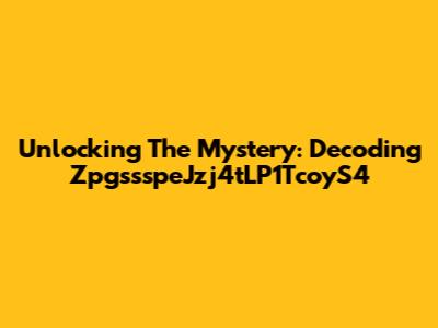 Unlocking The Mystery: Decoding ZpgssspeJzj4tLP1TcoyS4
