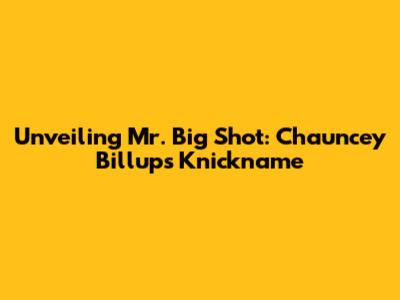 Unveiling 'Mr. Big Shot': Chauncey Billups' Knickname