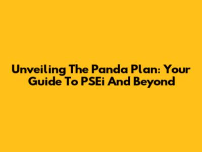 Unveiling The Panda Plan: Your Guide To PSEi And Beyond