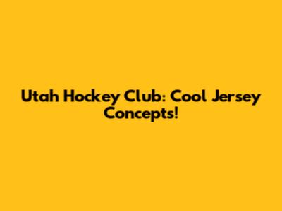 Utah Hockey Club: Cool Jersey Concepts!