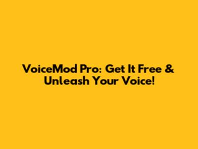 VoiceMod Pro: Get It Free & Unleash Your Voice!