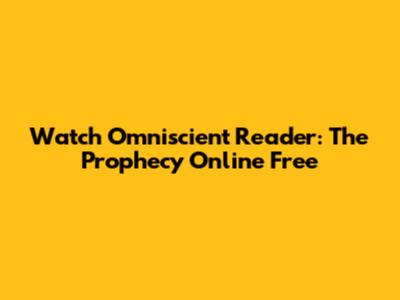 Watch Omniscient Reader: The Prophecy Online Free