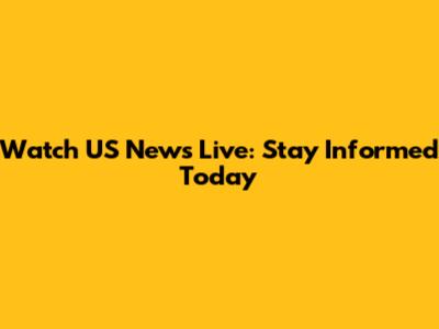 Watch US News Live: Stay Informed Today