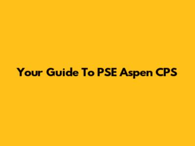 Your Guide To PSE Aspen CPS