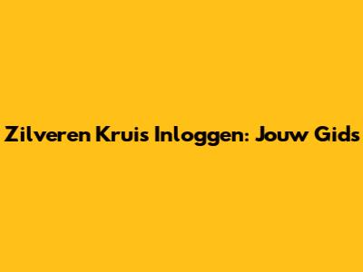 Zilveren Kruis Inloggen: Jouw Gids